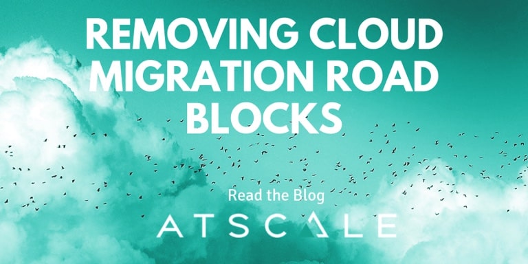 Removing Cloud Migration Roadblocks