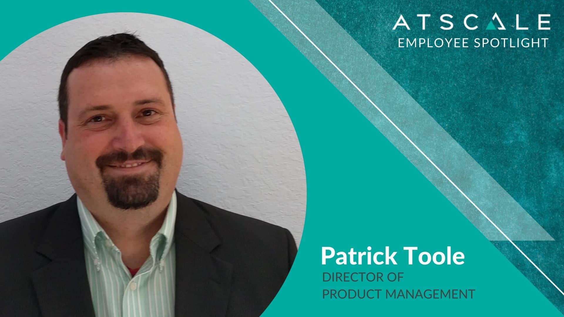 Patrick Toole Employee Spotlight