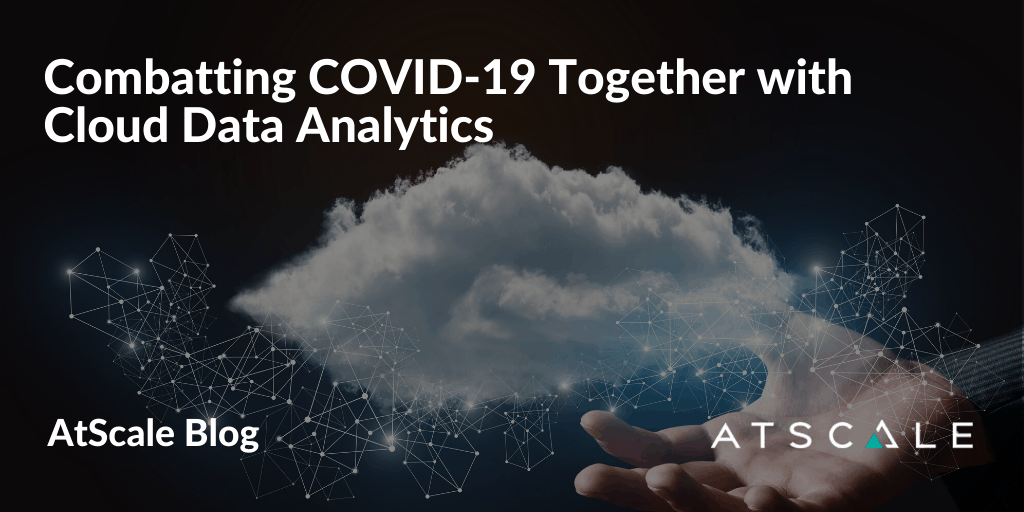 Combatting COVID-19 Together with Cloud Data Analytics