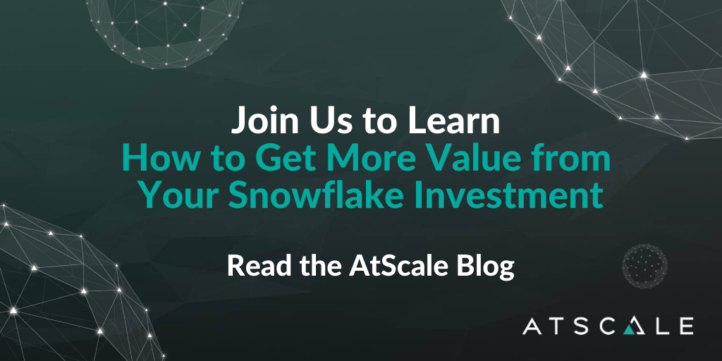 Join us to Learn How to Get More Value from your Snowflake Investment