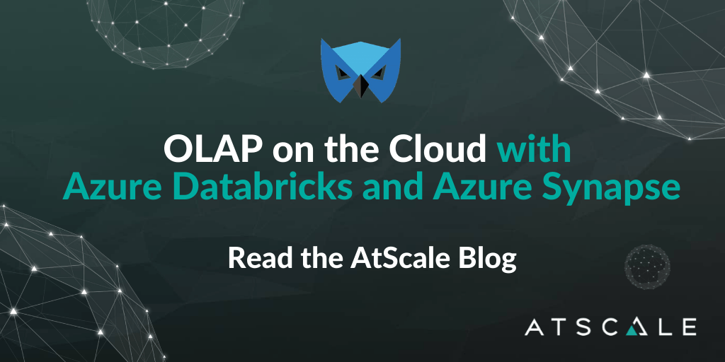 OLAP on the Cloud with Azure Databricks and Azure Synapse