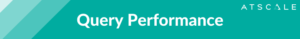 Query Performance