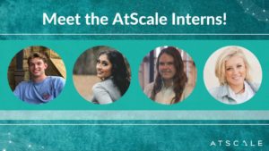 Meet the AtScale Interns