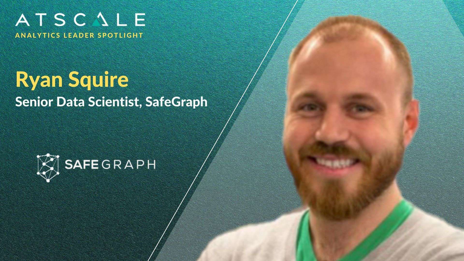 Ryan Squire, SafeGraph