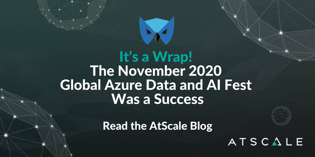 It’s a Wrap! The November 2020 Global Azure Data and AI Fest Was a Success