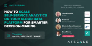 How To Scale Self -Service Analytics On Your Cloud Data Platform