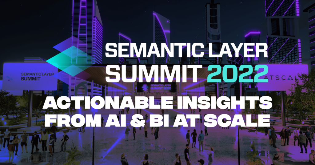 4 Key Takeaways from the Semantic Layer Summit AtScale