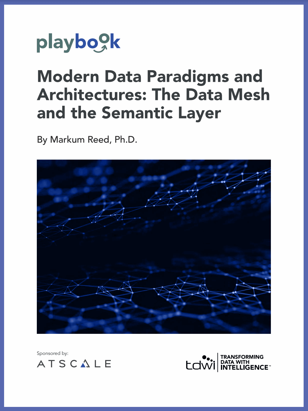 Modern Data Paradigms and Architectures: The Data Mesh and the Semantic Layer - cover