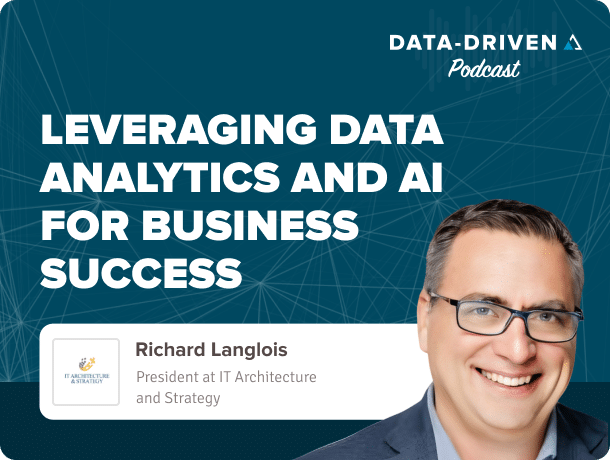 Data Driven Podcast with Richard Langlois