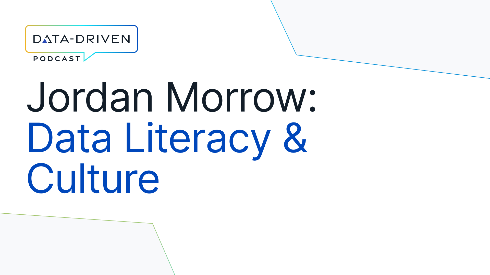 Navigating Data Literacy: Insights from Jordan Morrow