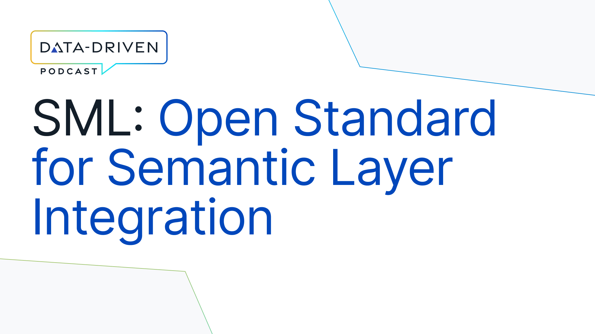 Introducing SML: The Open Standard for Seamless Semantic Layer Integration