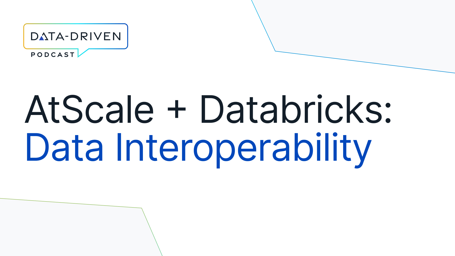 Open Source Semantics: Setting the Standard for Interoperability with Databricks and AtScale