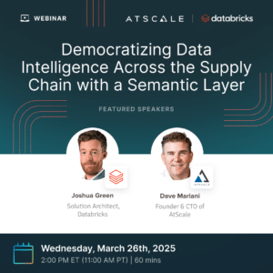 Democratizing Data Intelligence Across the Supply Chain with a Semantic Layer - webinar