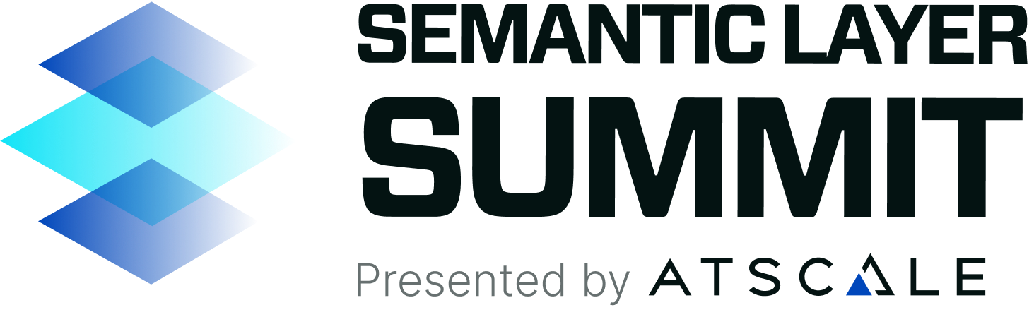 Semantic Layer Summit Presented by AtScale