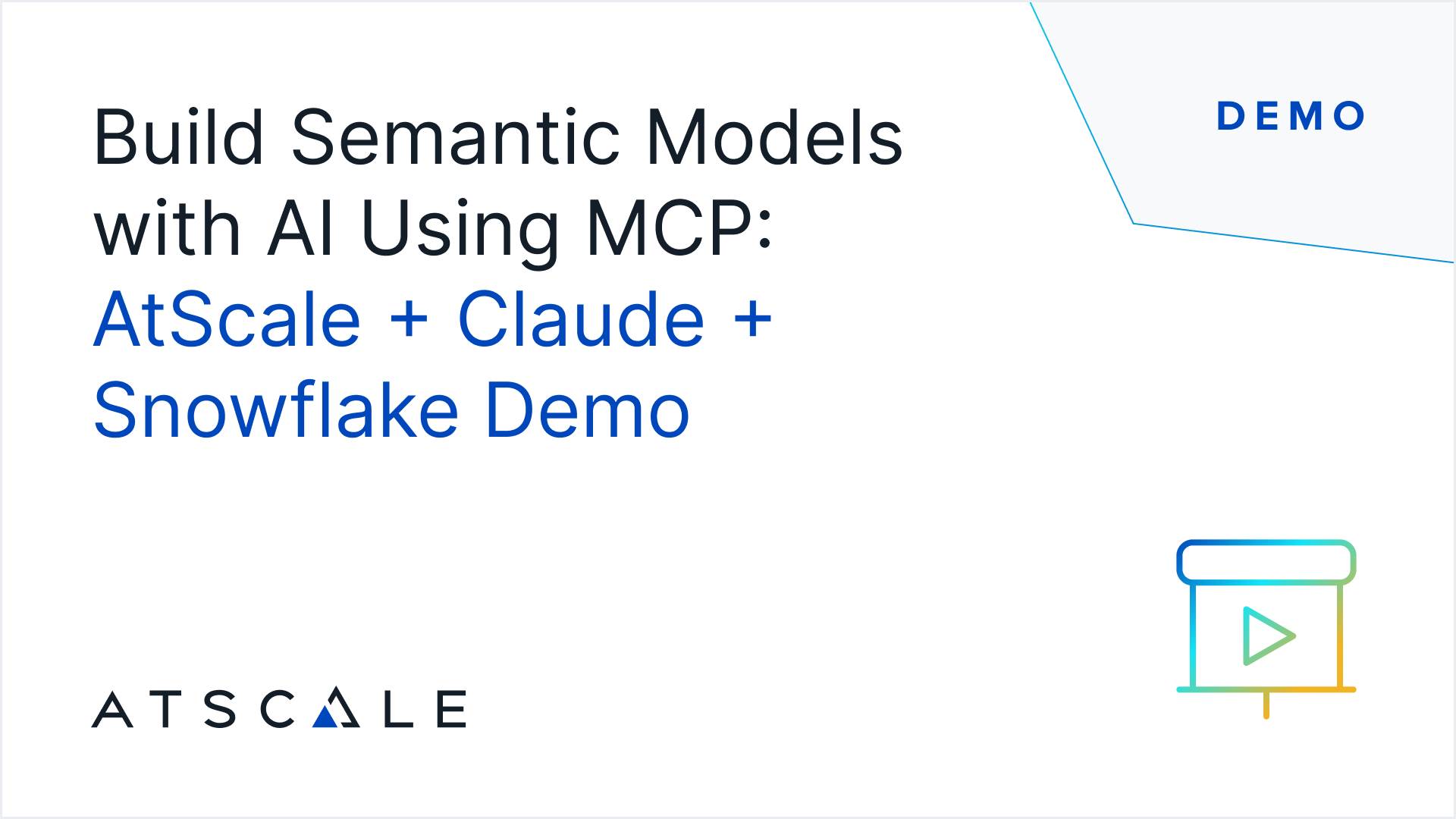 Build Semantic Models with AI: MCP Server | AtScale