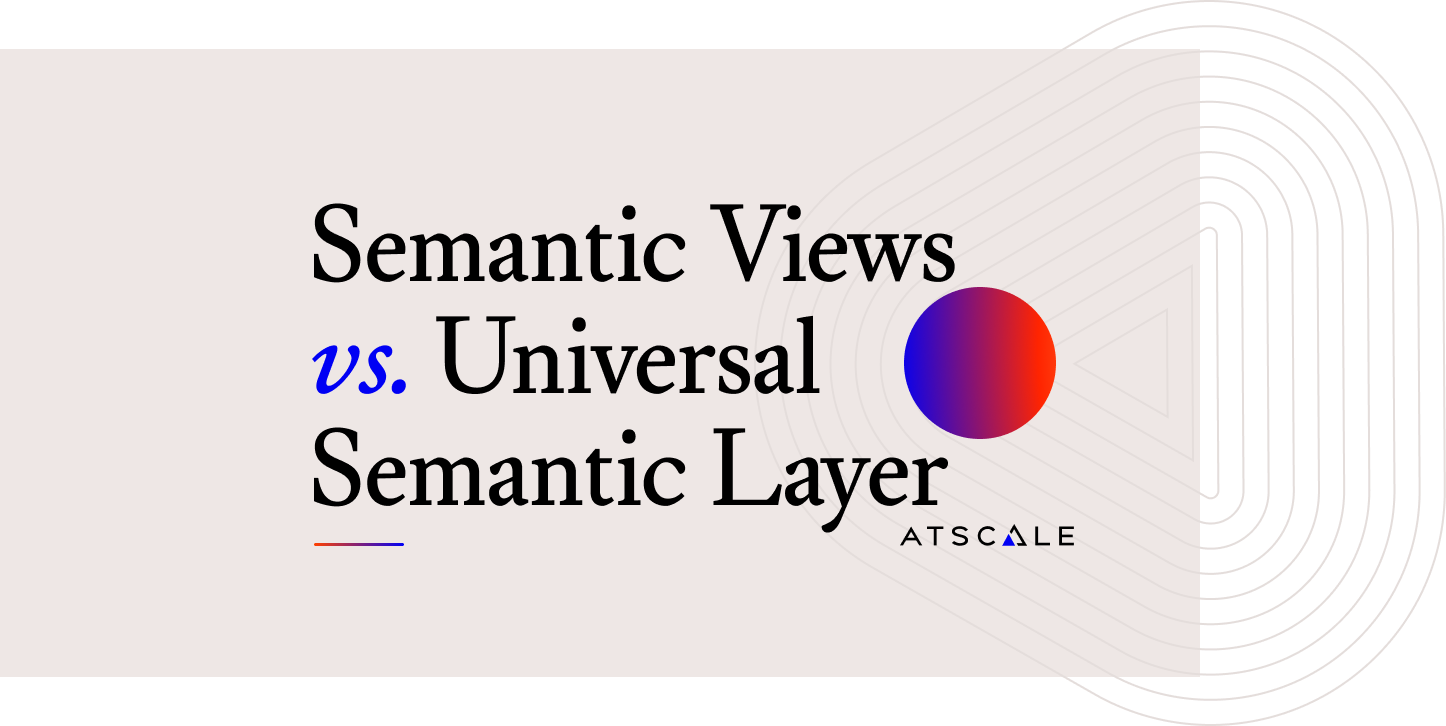 Snowflake Semantic Views vs. Universal Semantic Layer